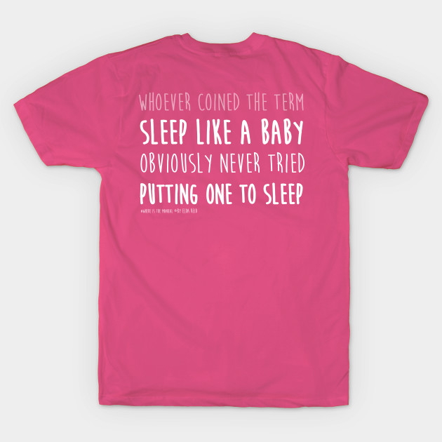 Sleep like a baby?? in hot pink #whereisthemanual by Elda-Reid